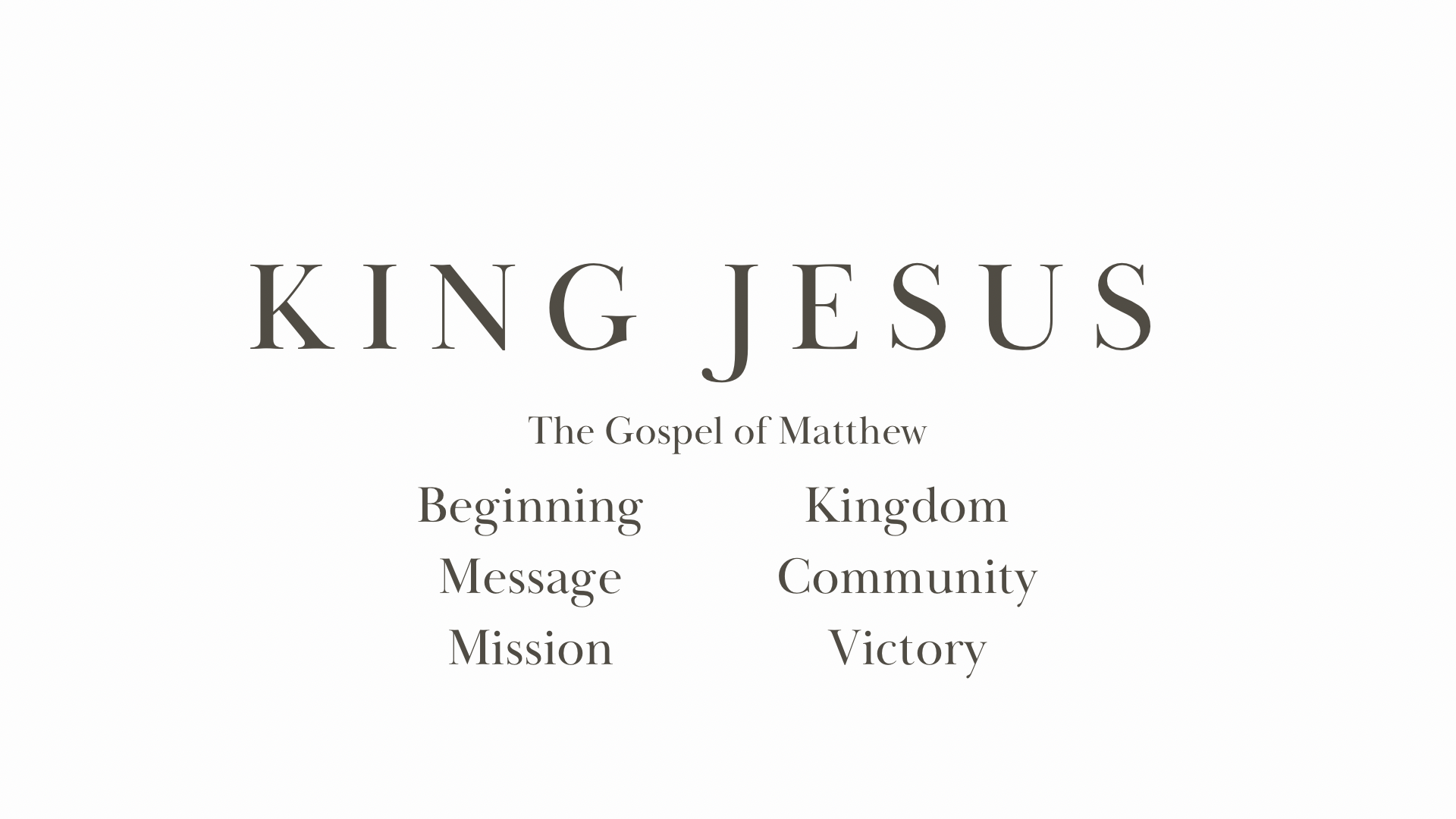 King Jesus (Matthew)