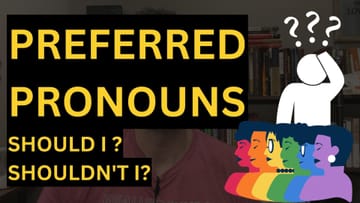 Should I Use Someone's Preferred Pronouns? 🏳️‍🌈