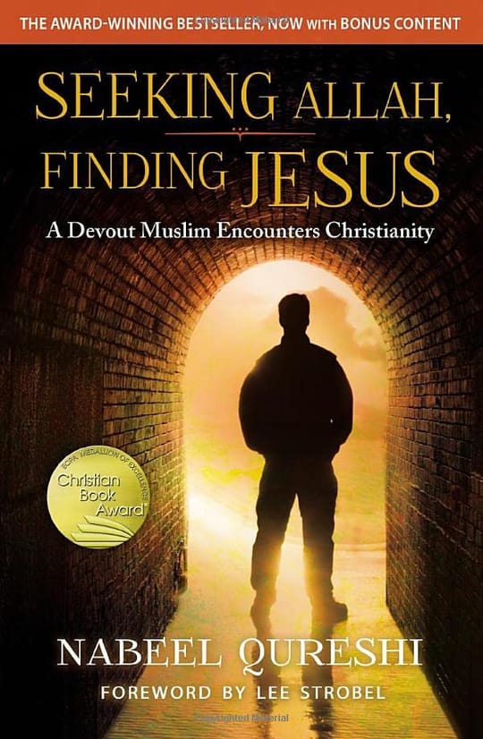Seeking Allah, Finding Jesus - Nabeel Qureshi