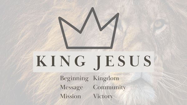 King Jesus: The Gospel of Matthew